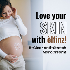 B-Clear Anti-Stretch Mark Cream | For Pregnancy & Weight Loss