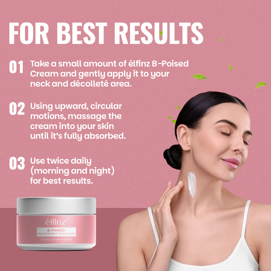 B-Poised Neck & Décolleté Firming Cream | Natural Anti-Aging with Snail Slime